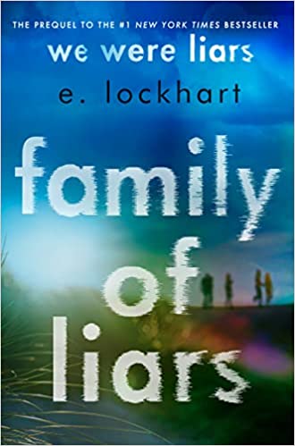 Family of Liars: The Prequel to We Were Liars Hardcover – May 3, 2022