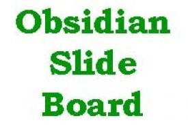 Obsidian Slide Board