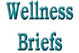 Wellness Briefs